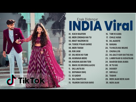 Lagu India yang Enak Didengar 2022 ~ Lagu India Viral di Tiktok 2022