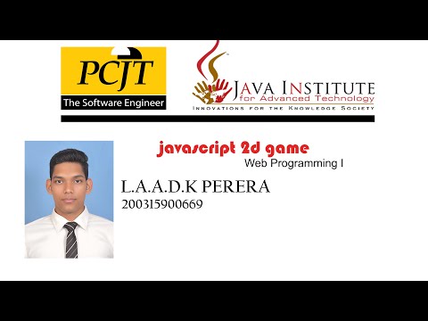 JavaScript 2D Game Development | Java Institute | L A A D K Perera