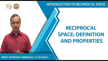 Reciprocal space; Definition and Properties