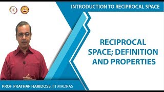 Reciprocal space; Definition and Properties