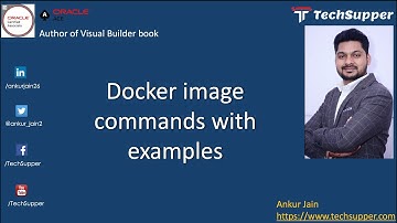 Know about all the commands to manage docker image with examples