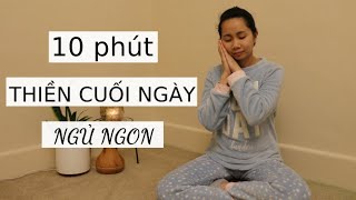 Hướng dẫn thiền thư giãn cuối ngày, ngủ ngon giấc | Tìm lại bình an