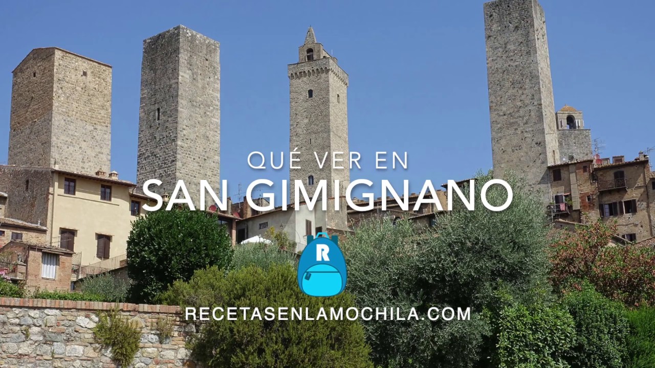 Que Ver En San Gimignano El Pueblo De Las Torres De La Toscana Youtube