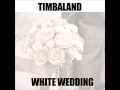 Timbaland - &quot;White Wedding&quot; [Timbaland Thursdays Release] || NEW 2012 ||