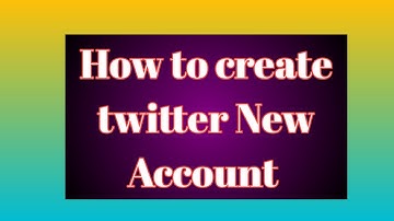 Create Twitter Account, how to create twitter account, twitter new account open, create new account