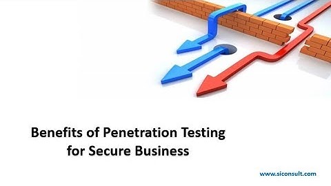 Benefits of Penetration Testing for Secure Business