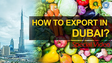 Special video How to Export Fruit and vegetable in Dubai Practical Knowledge Be Exporters #GoGlobal