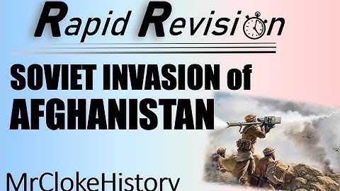 GCSE History Rapid Revision: Superpower Relations/Cold War - Soviet Invasion of Afghanistan