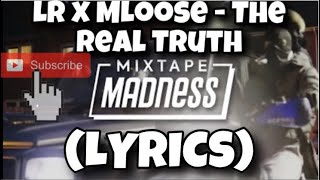 LR x MLoose - The Real Truth (Lyrics)