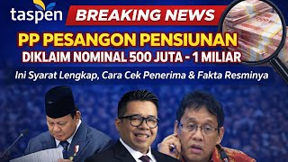 Pp Pesangon Pensiunan 2026 Nominal 500 Jt  1 Milliar Syarat Lengkap Dan Fakta Resminya