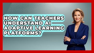 How Can Teachers Understand AI Adaptive Learning Platforms? - Safe AI for The Classroom