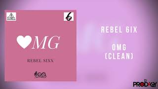 Rebel - OMG(Clean Audio) Ft. DJ Prodigy