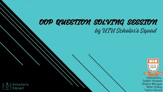 Information #OOP Question Solving Session for mid exam (2022-11-17) #UIU ( Day 1 ) Part -1 Guide
