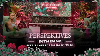 Celebrity Perspektives With Big Bank | DeBlair Tate Wealth