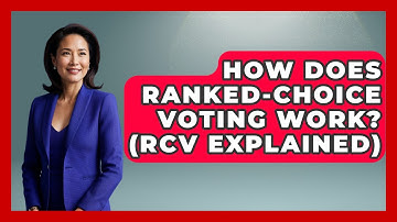 How Does Ranked-Choice Voting Work? (RCV Explained) - First Time Voter Expert