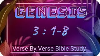 Career Overview Genesis 3:1-8 Verse By Verse #biblestudy "Serpents In YOUR Garden"