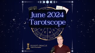 June 2024 Tarotscope Tarot Readings Astrology Zodiac Horoscope