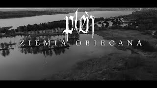 Pleń - Ziemia Obiecana Official Lyric Video