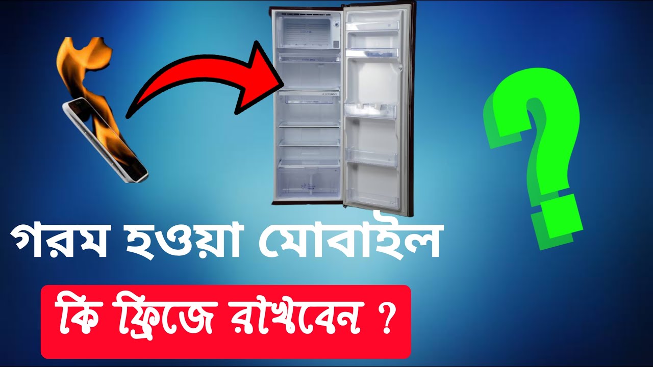 Should You Put Hot Mobile Into A Refrigerator YouTube
