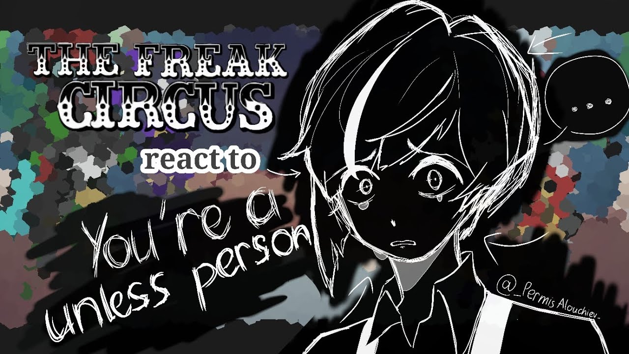 ||2X|| The freak circus react to M!mc as Atsushi ||FULL PART||
