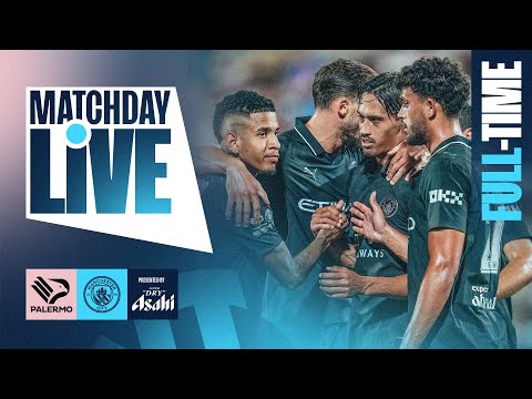 Thumbnail for FULL TIME | REIJNDERS ROCKETS CITY PAST PALERMO | PALERMO 0-3 MAN CITY | MatchDay Live