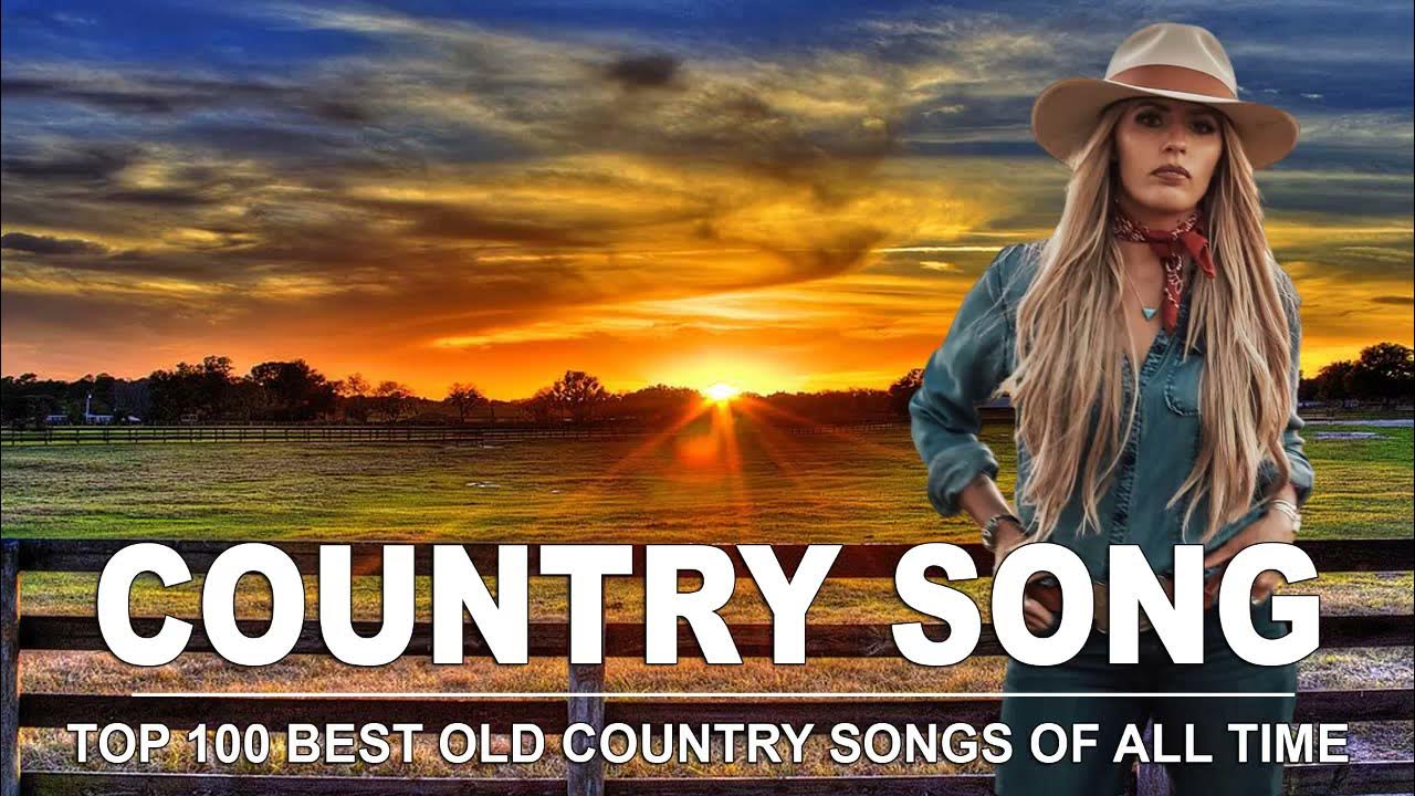 Best Old Country Songs Of All Time - Old Country Music Collection ...