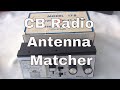 CB Radio Antenna Matcher