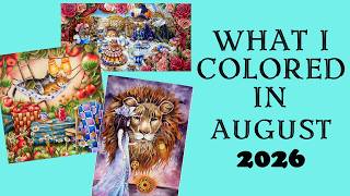 AUGUST '26 completed coloring pages / What I colored #adultcoloring #coloringwithalena