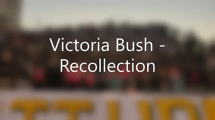 Victoria Bush - Recollection