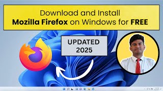 How to Download & Install Mozilla Firefox on Windows 10/11 (2025) | Step-by-Step Guide