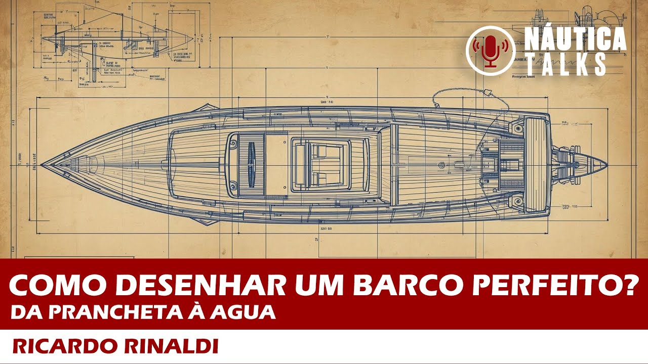Da prancheta à água: os segredos para desenhar um barco perfeito | NÁUTICA Talks