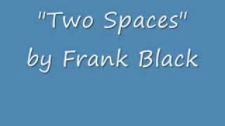 Two Spaces - Frank Black chords