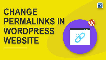 How To Change Permalinks In WordPress URL 2023 | Themehunk