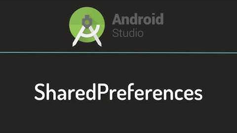 Android Studio Shared Preferences