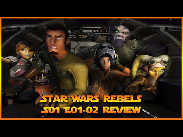 Star Wars: Rebels Ep.1 and 2 