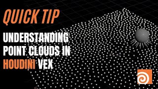 Quick Tip: Understanding Point Clouds in Houdini VEX with Alan Tinka