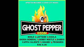 Ghost Pepper Riddim (Official Mix) (Full) Feat. Bugle, Sizzla, Prohgres, Bobby Hustle (May 2023)