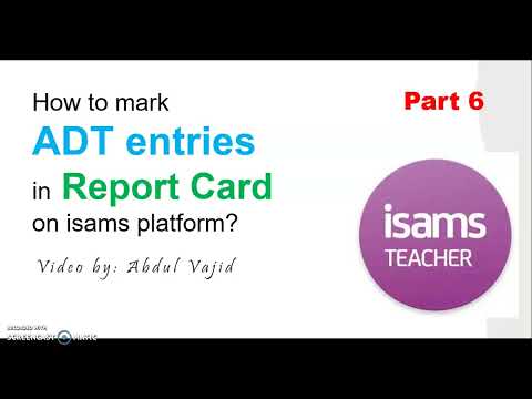How to mark ADT entries in Report Card on isams platform?