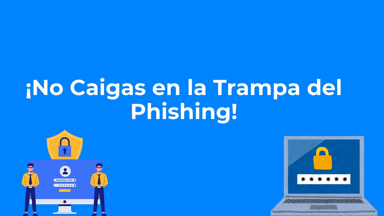 ¡No Caigas en la Trampa del Phishing! - YouTube