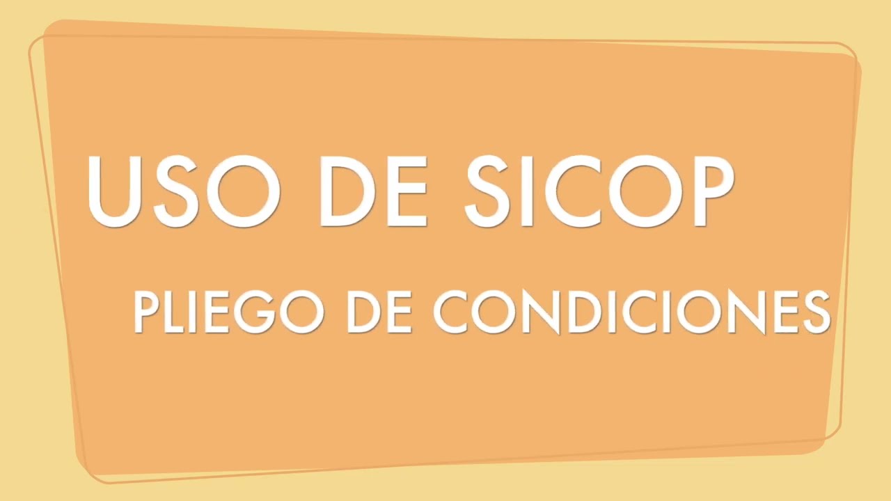 Uso de sicop: Pliego de Condiciones