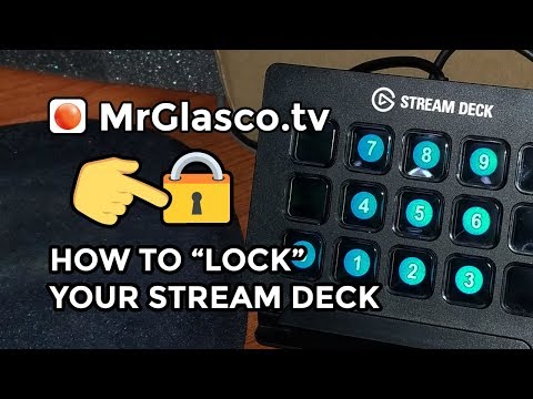 📼 VLOG: How To "Lock" Your Elgato Stream Deck