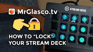📼 VLOG: How To Lock Your Elgato Stream Deck