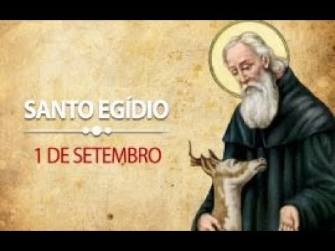 Santo Egídio (01 de Setembro) - YouTube