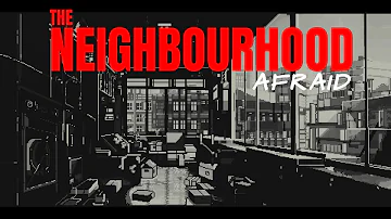 THE NEIGHBOURHOOD - AFRAID °SUB ESPAÑOL | LYRICS°