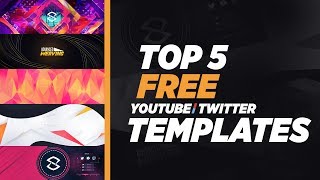 Information Top 5: Free YouTube/Twitter Banner Templates of 2017 Update