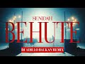 SENIDAH - BEHUTE (DJ ADILLO Remix) | BALKAN REMIX 2022 Mp3 Song