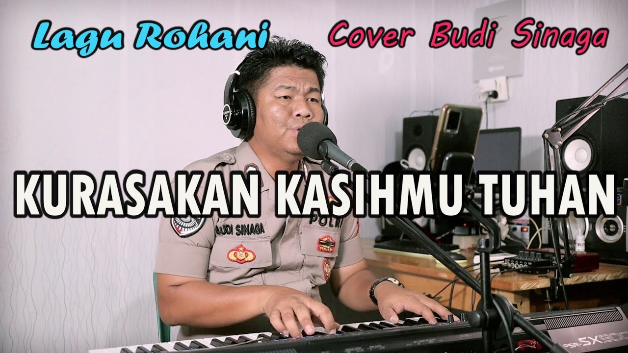 KURASAKAN KASIHMU TUHAN (LAGU ROHANI) LIVE COVER BRIPKA BUDI SINAGA