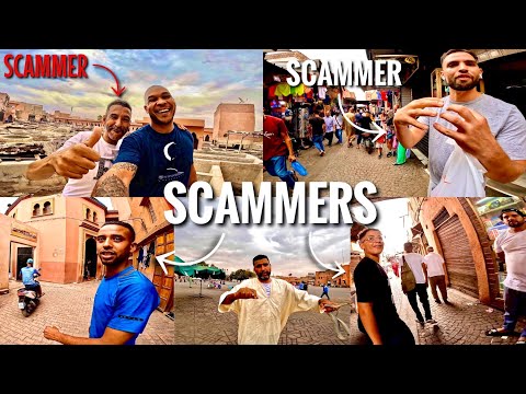 The MANY SCAMS Of Marrakech Morocco حيل مراكش