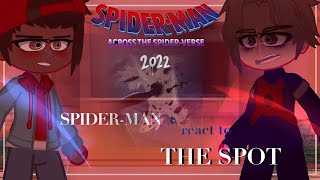 SPIDER-MAN INTO THE SPIDER-VERSE REACT TO THE SPOT//1/2//GCRV