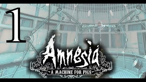Amnesia: A Machine for Pigs - Part 1: Exploring the Attic